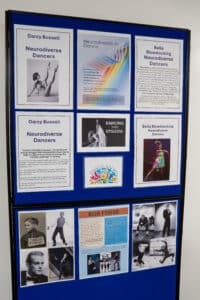 A display board for Neurodiversity Celebration Week in dance features profiles of Darcey Bussell and Belle Bluestocking, info about dyslexia, photos of dancers, and a section on Bob Fosse with images and a brief biography promoting inclusion.