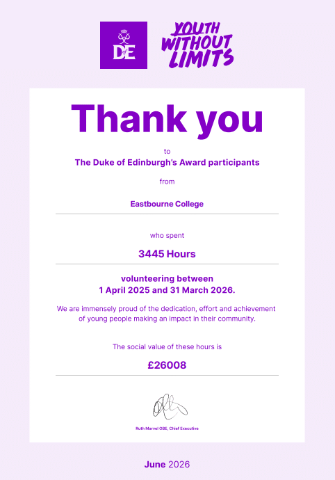 Certificate thanking Duke of Edinburgh’s Award participants from Eastbourne College for volunteering 3,445 hours between April 2025 and March 2026, valued at £26,008. Issued by Ruth Marvel, June 2026.